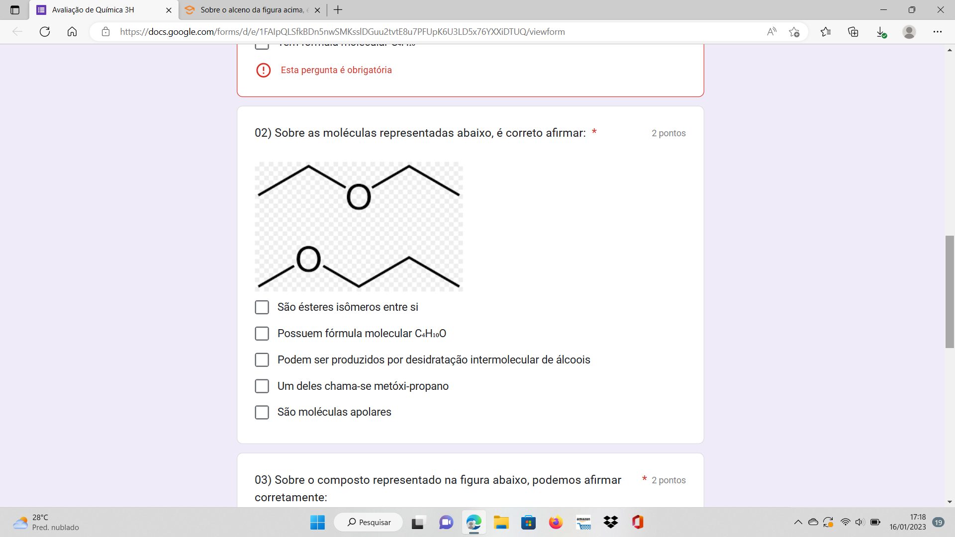 Sobre as moléculas representadas abaixo é correto afirmar São