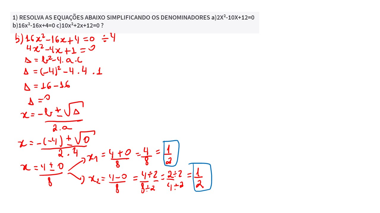 1) RESOLVA AS EQUAÇÕES ABAIXO SIMPLIFICANDO OS DENOMINADORES A)2X²-10X ...