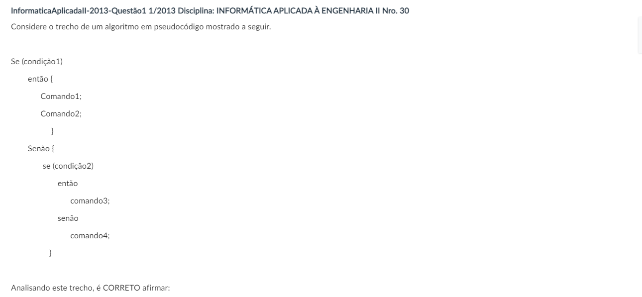 Considere O Trecho De Um Algoritmo Em Pseudocódigo Mostrado A Seguir ...