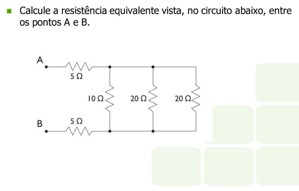 Calcule A Resistencia Equivalente Vista, No Circuito Abaixo, Entre O ...