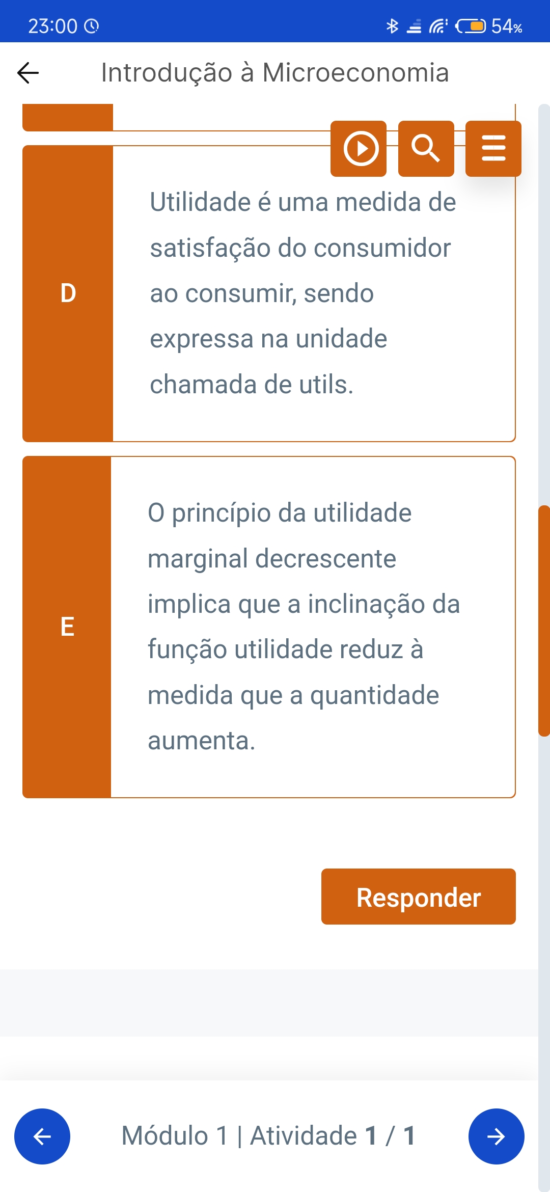 Sobre A Função Utilidade, Assinale A Afirmativa Falsa? - Economia ...