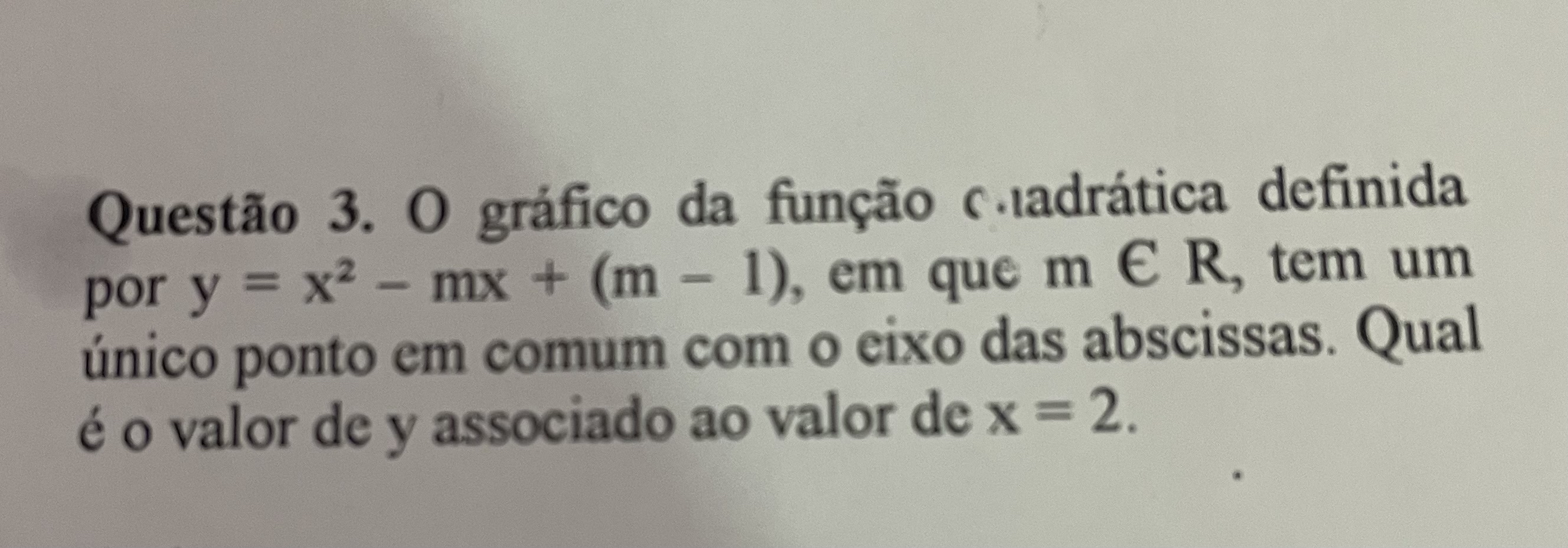 O Gráfico Da Função Quadrática Definida Por Y X 2 Mx M 1 Em